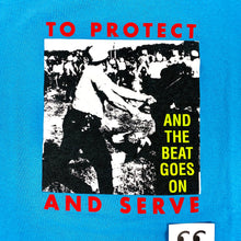 Load image into Gallery viewer, Supreme Beat Goes On Tee Shirt Protect And Serve