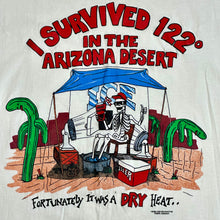 Load image into Gallery viewer, 1990 arizona i survived 122 degrees tee
