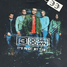 Load image into Gallery viewer, 2000s 3 doors down its not my time tee
