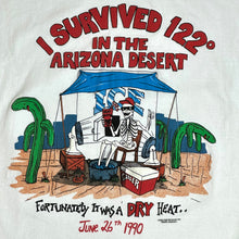 Load image into Gallery viewer, 1990 i survived 122 degrees dry heat tee
