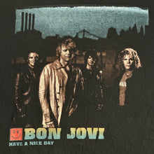 Load image into Gallery viewer, 2005 bon jovi have a nice day tee
